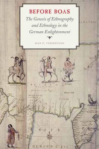 Cover image for Before Boas: The Genesis of Ethnography and Ethnology in the German Enlightenment