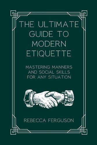 Cover image for The Ultimate Guide to Modern Etiquette