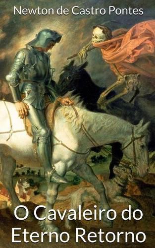 Cover image for O Cavaleiro do Eterno Retorno