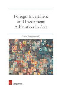 Cover image for Foreign Investment and Investment Arbitration in Asia