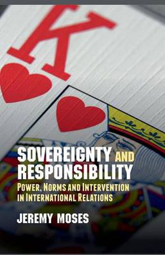 Cover image for Sovereignty and Responsibility: Power, Norms and Intervention in International Relations