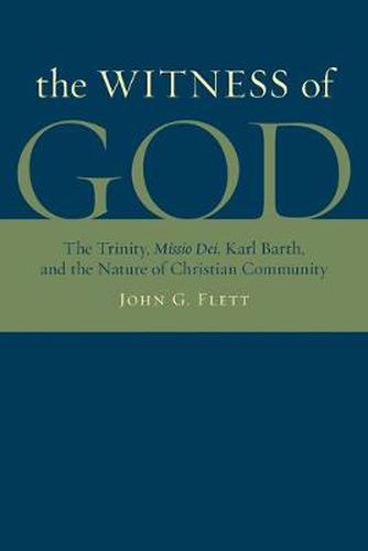 Cover image for The Witness of God: The Trinity, Missio Dei, Karl Barth, and the Nature of Christian Community