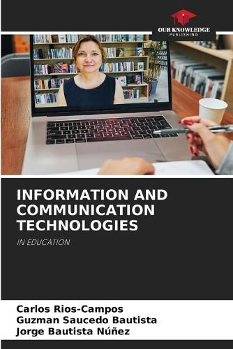 Information and Communication Technologies