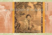 Cover image for A Cartload of Scrolls: 100 Poems in the Manner of t'Ang Dynasty Poet Han-Shan