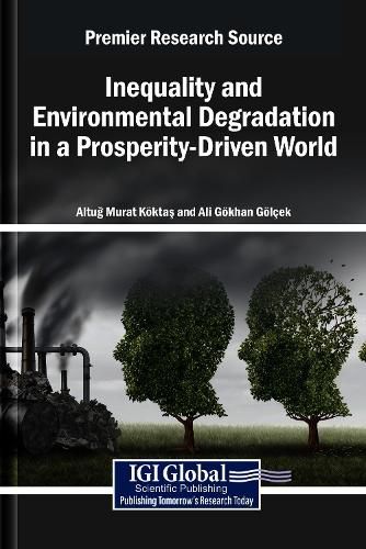 Cover image for Inequality and Environmental Degradation in a Prosperity-Driven World