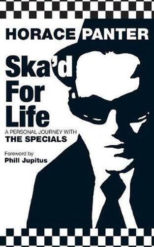 Cover image for Ska'd for Life: A Personal Journey with The Specials