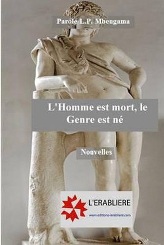 Cover image for L'Homme Est Mort, Le Genre Est N 