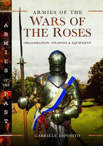 Cover image for Armies of the Wars of the Roses