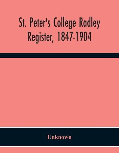 Cover image for St. Peter'S College Radley; Register, 1847-1904