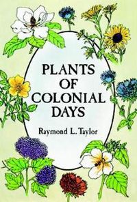 Cover image for Plants of Colonial Days