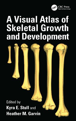 Cover image for A Visual Atlas of Skeletal Growth and Development