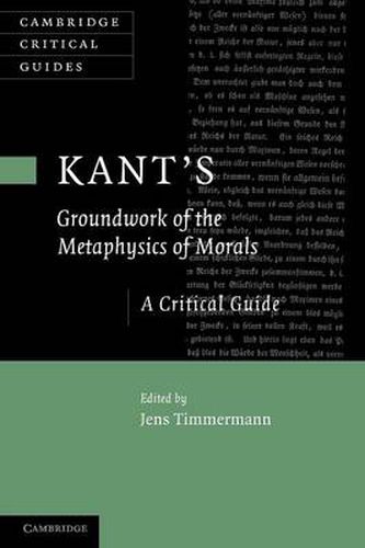 Cover image for Kant's 'Groundwork of the Metaphysics of Morals': A Critical Guide