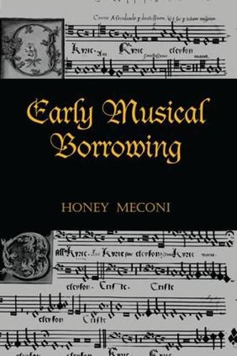 Cover image for Early Musical Borrowing