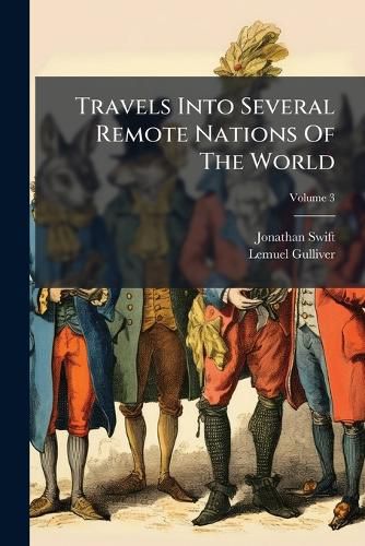 Cover image for Travels Into Several Remote Nations of the World, Volume 3