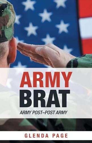 Cover image for Army Brat: Army Post-Post Army