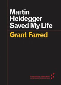 Cover image for Martin Heidegger Saved My Life