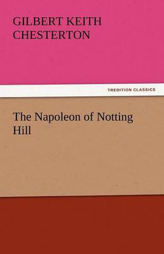 Cover image for The Napoleon of Notting Hill