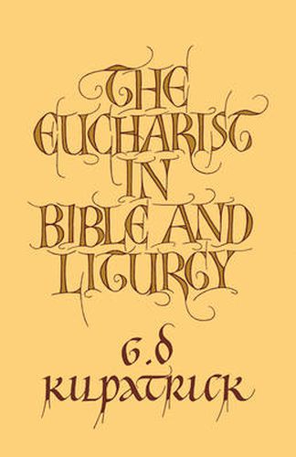 Cover image for The Eucharist in Bible and Liturgy