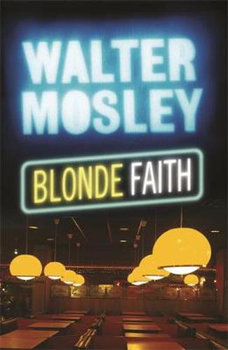 Cover image for Blonde Faith: Easy Rawlins 11