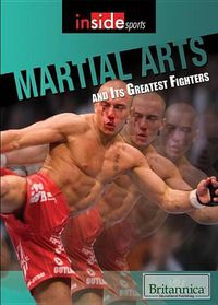 Cover image for Martial Arts and Their Greatest Fighters