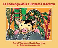 Cover image for Te Haerenga Maia Riripata I Te Araroa