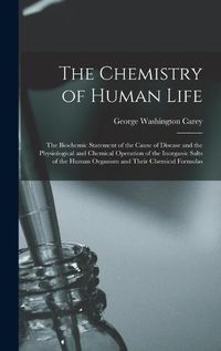 Cover image for The Chemistry of Human Life