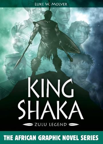 Cover image for King Shaka: Zulu Legend