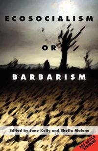 Cover image for Ecosocialism or Barbarism - Expanded Second Edition