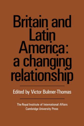 Cover image for Britain and Latin America: A Changing Relationship