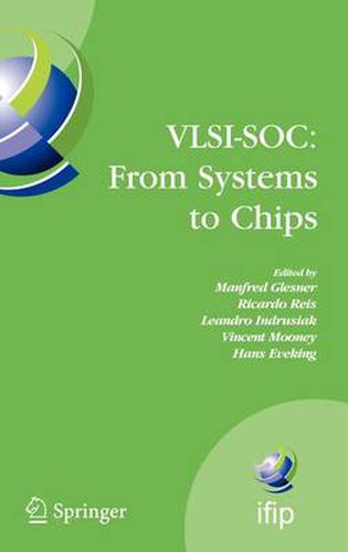 Cover image for VLSI-SOC: From Systems to Chips: IFIP TC 10/WG 10.5, Twelfth International Conference on Very Large Scale Ingegration of System on Chip (VLSI-SoC 2003), December 1-3, 2003, Darmstadt, Germany