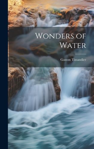 Cover image for Wonders of Water