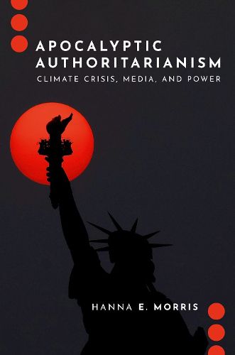 Cover image for Apocalyptic Authoritarianism