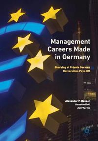 Cover image for Management Careers Made in Germany: Studying at Private German Universities Pays Off