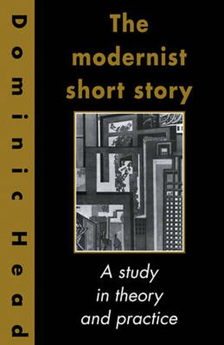 Cover image for The Modernist Short Story: A Study in Theory and Practice