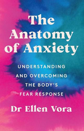 Cover image for The Anatomy of Anxiety