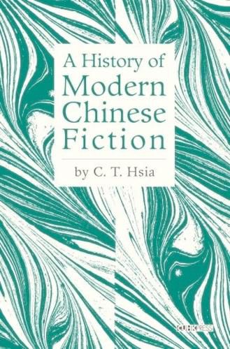 Cover image for A History of Modern Chinese Fiction