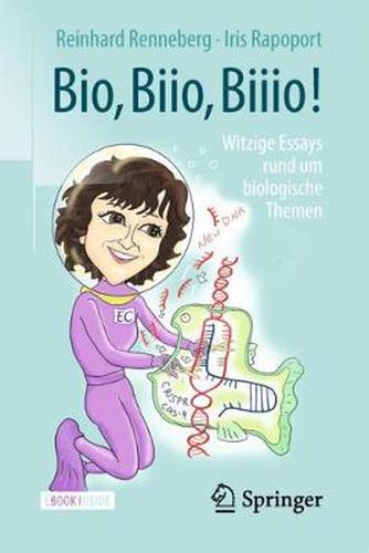 Cover image for Bio, Biio, Biiio!: witzige Essays rund um biologische Themen