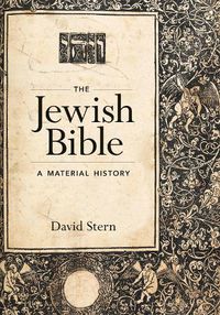 Cover image for The Jewish Bible: A Material History