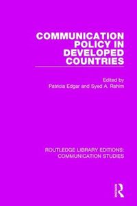 Cover image for Communication Policy in Developed Countries