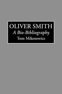 Cover image for Oliver Smith: A Bio-Bibliography