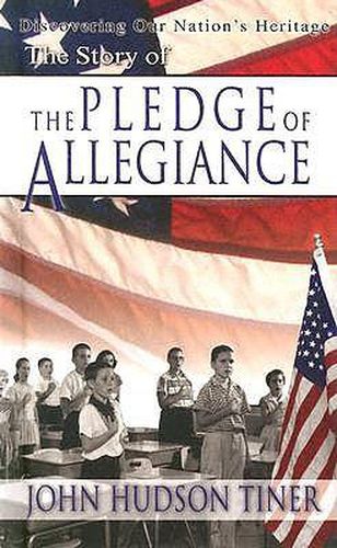 Cover image for Story of the Pledge of Allegiance