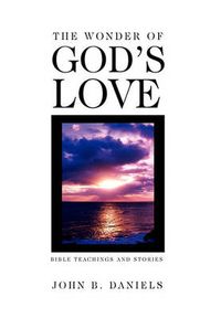 Cover image for The Wonder of God's Love