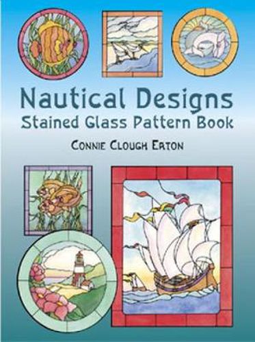 Cover image for Nautical Designs Stained Glass: Pattern Book