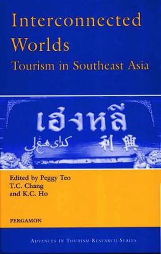 Cover image for Interconnected Worlds: Tourism in Southeast Asia: Tourism in Southeast Asia