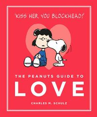 Cover image for The Peanuts Guide to Love