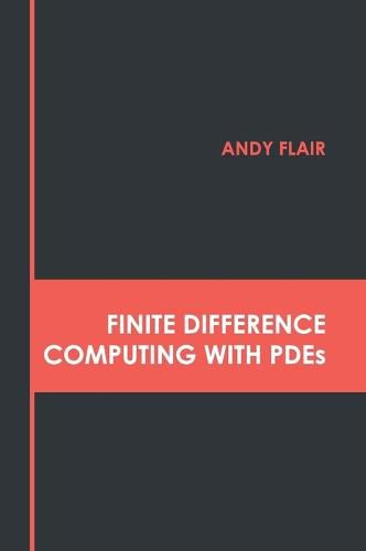 Cover image for Finite Difference Computing with Pdes