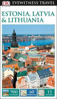 Cover image for DK Eyewitness Estonia, Latvia and Lithuania