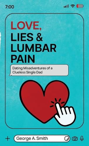 Cover image for Love, Lies & Lumbar Pain