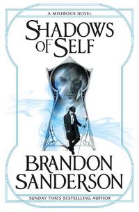 Cover image for Shadows of Self (Wax and Wayne, Book 2)