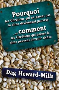 Cover image for Pourquoi Les Chretiens Qui Ne Paient Pas La Dime Deviennent Pauvres